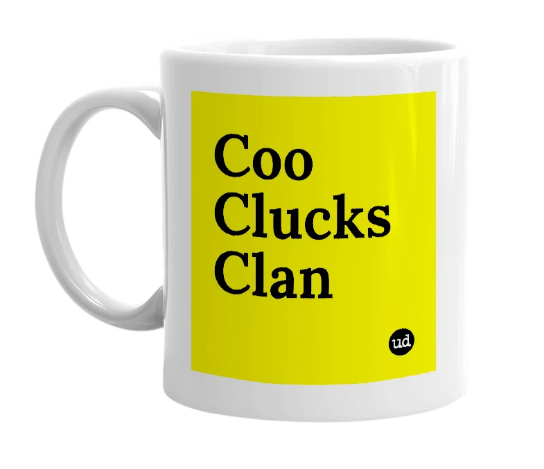 White mug with 'Coo Clucks Clan' in bold black letters
