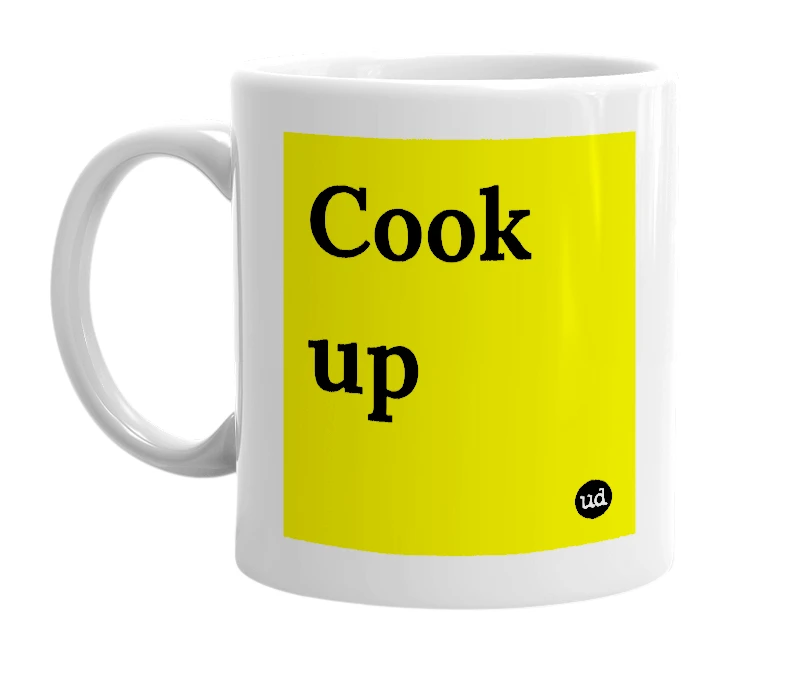 White mug with 'Cook up' in bold black letters