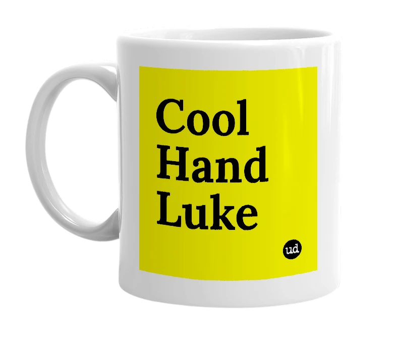 White mug with 'Cool Hand Luke' in bold black letters