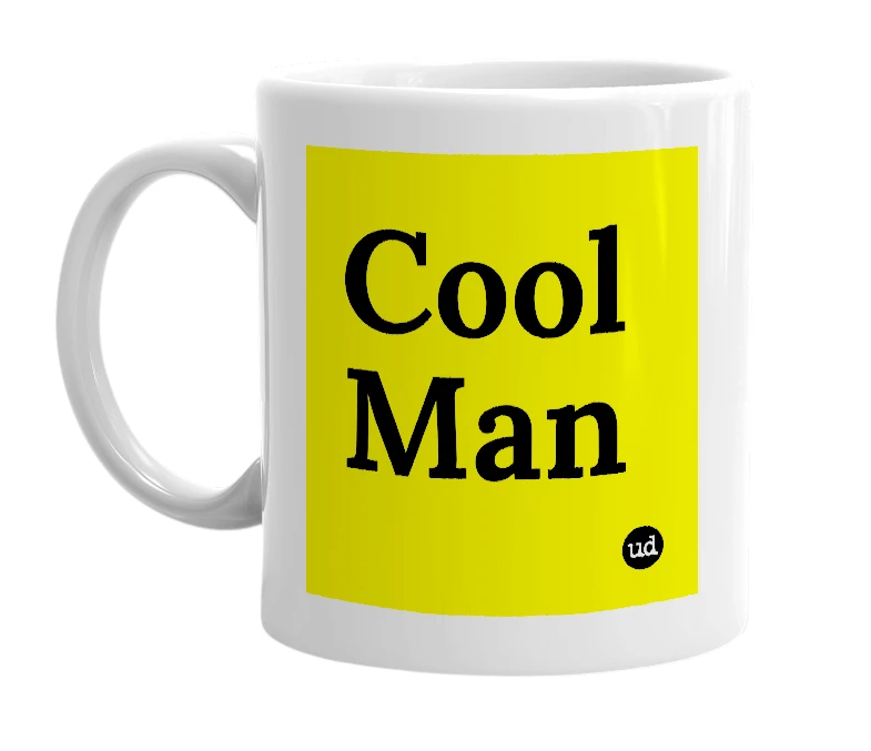 White mug with 'Cool Man' in bold black letters