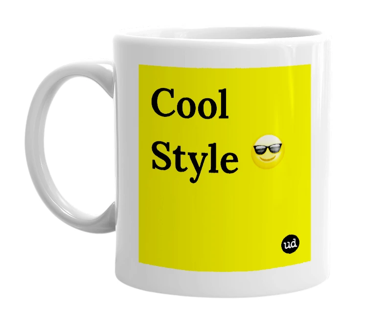 White mug with 'Cool Style 😎' in bold black letters