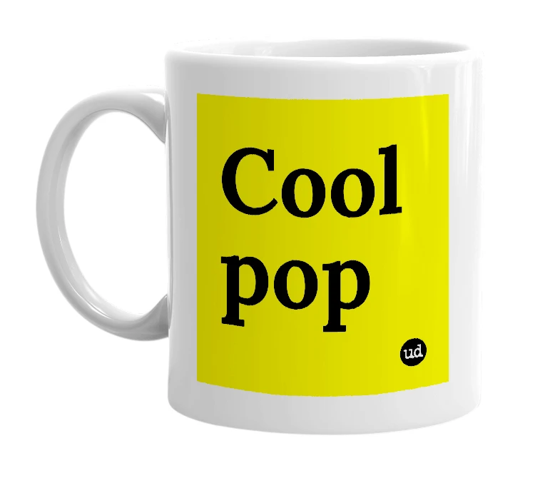 White mug with 'Cool pop' in bold black letters