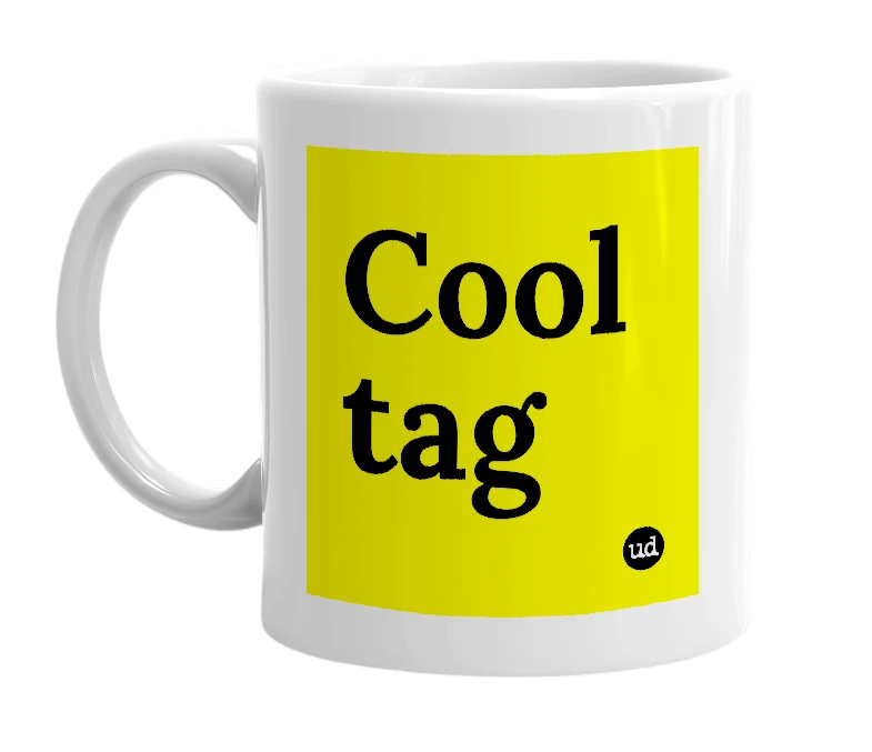 White mug with 'Cool tag' in bold black letters