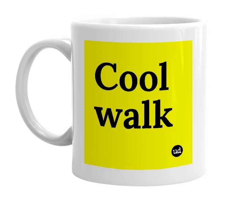 White mug with 'Cool walk' in bold black letters