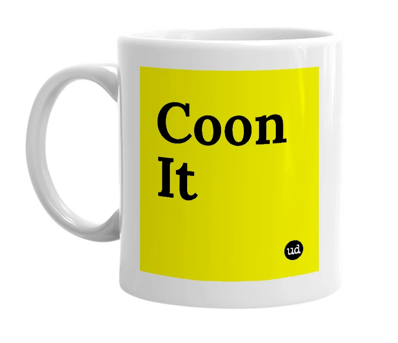 White mug with 'Coon It' in bold black letters