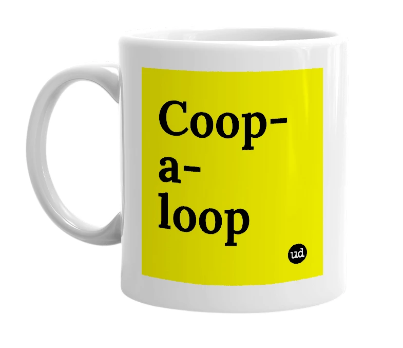 White mug with 'Coop-a-loop' in bold black letters