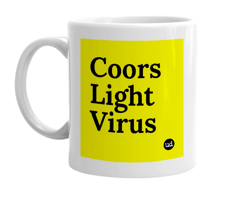 White mug with 'Coors Light Virus' in bold black letters