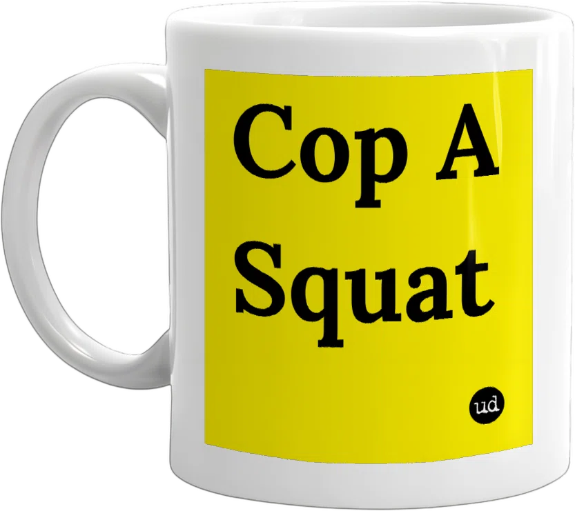 Cop A Squat front