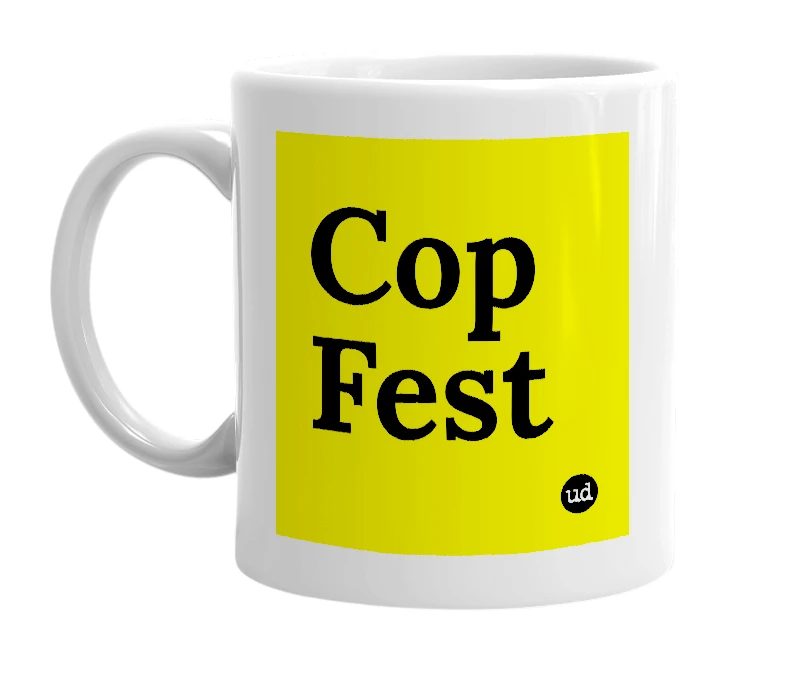 White mug with 'Cop Fest' in bold black letters