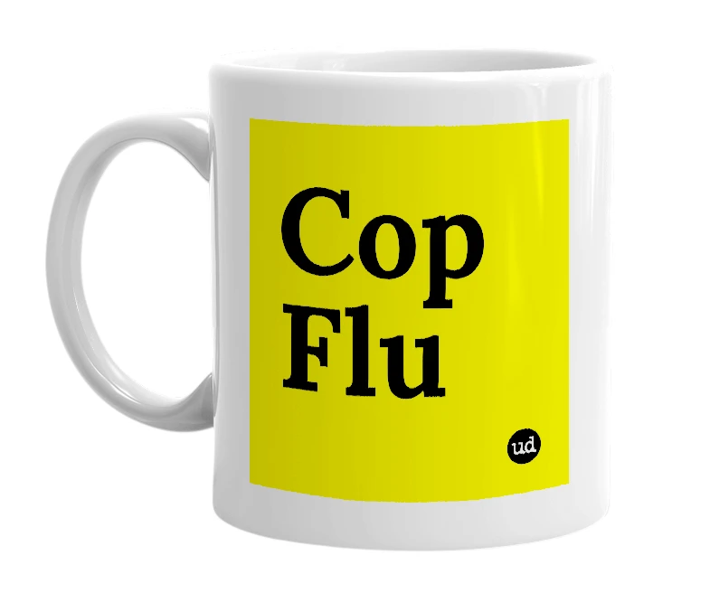 White mug with 'Cop Flu' in bold black letters