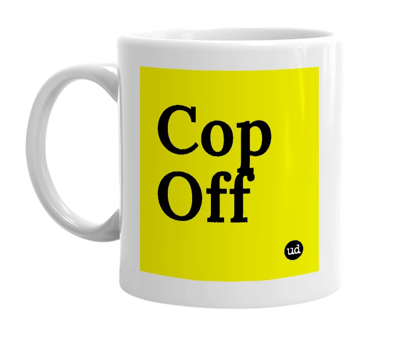 White mug with 'Cop Off' in bold black letters
