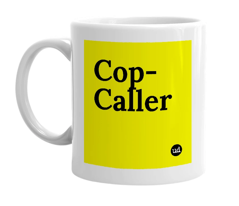 White mug with 'Cop-Caller' in bold black letters