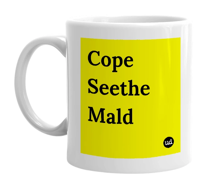White mug with 'Cope Seethe Mald' in bold black letters