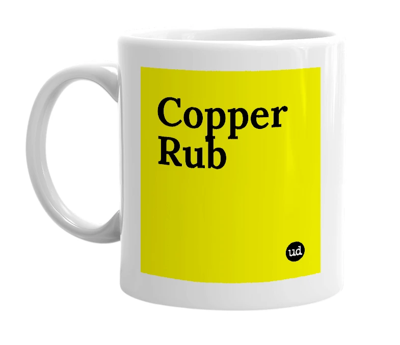 White mug with 'Copper Rub' in bold black letters