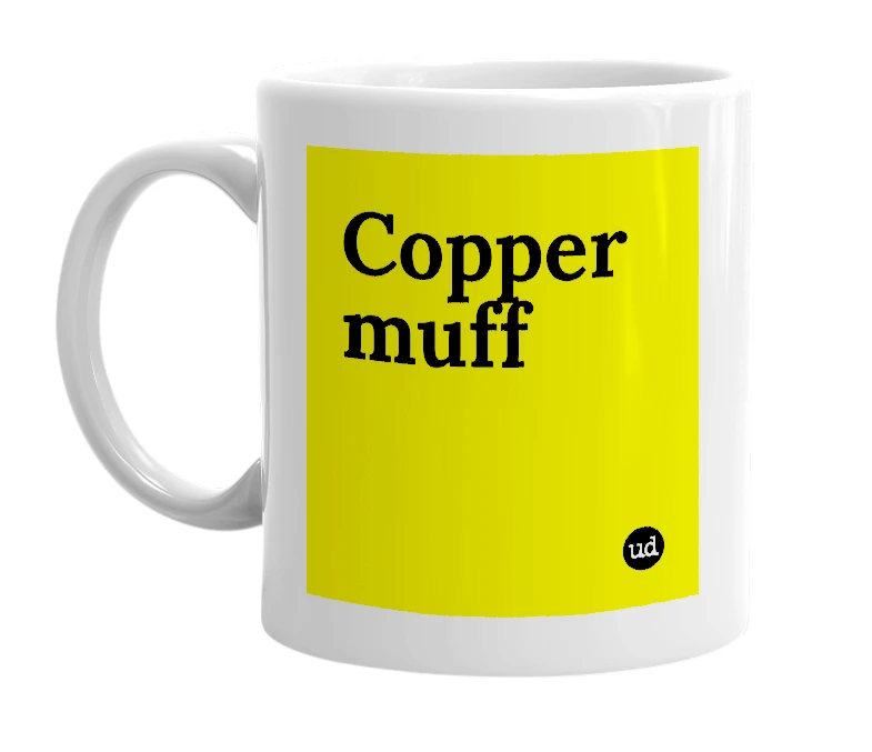White mug with 'Copper muff' in bold black letters