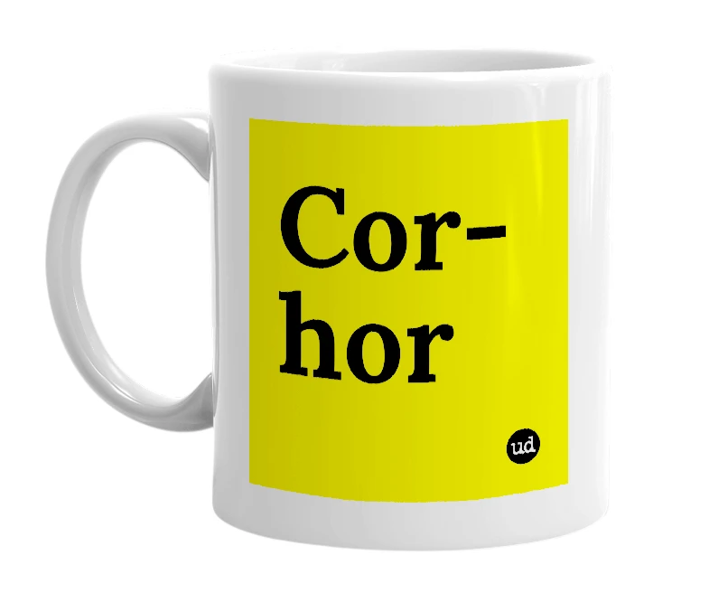 White mug with 'Cor-hor' in bold black letters