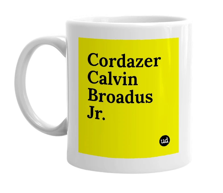 White mug with 'Cordazer Calvin Broadus Jr.' in bold black letters