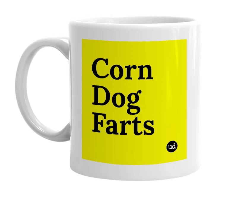 White mug with 'Corn Dog Farts' in bold black letters