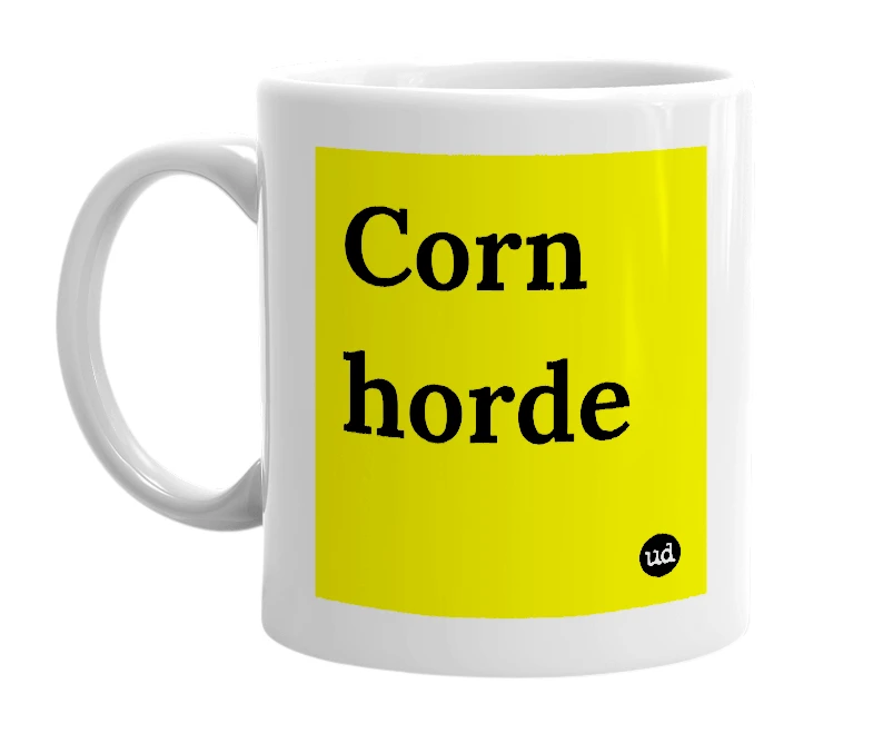 White mug with 'Corn horde' in bold black letters
