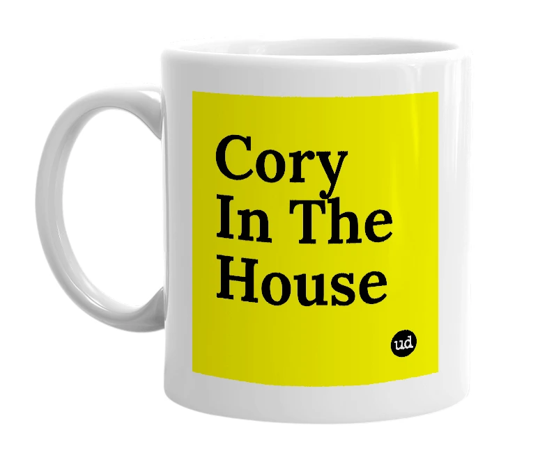 White mug with 'Cory In The House' in bold black letters