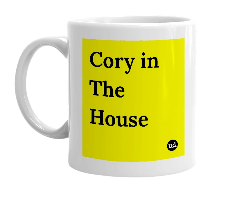 White mug with 'Cory in The House' in bold black letters