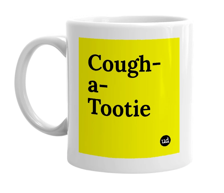 White mug with 'Cough-a-Tootie' in bold black letters
