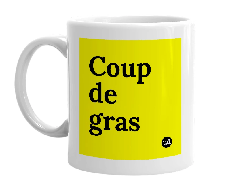 White mug with 'Coup de gras' in bold black letters