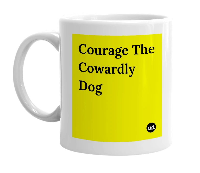White mug with 'Courage The Cowardly Dog' in bold black letters