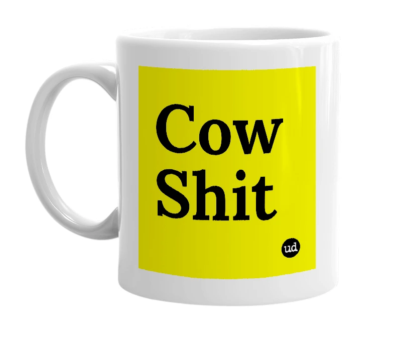 White mug with 'Cow Shit' in bold black letters