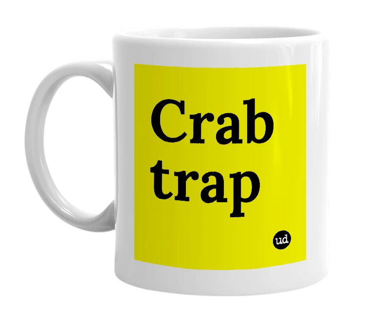 White mug with 'Crab trap' in bold black letters