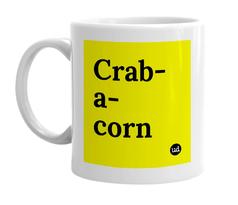 White mug with 'Crab-a-corn' in bold black letters