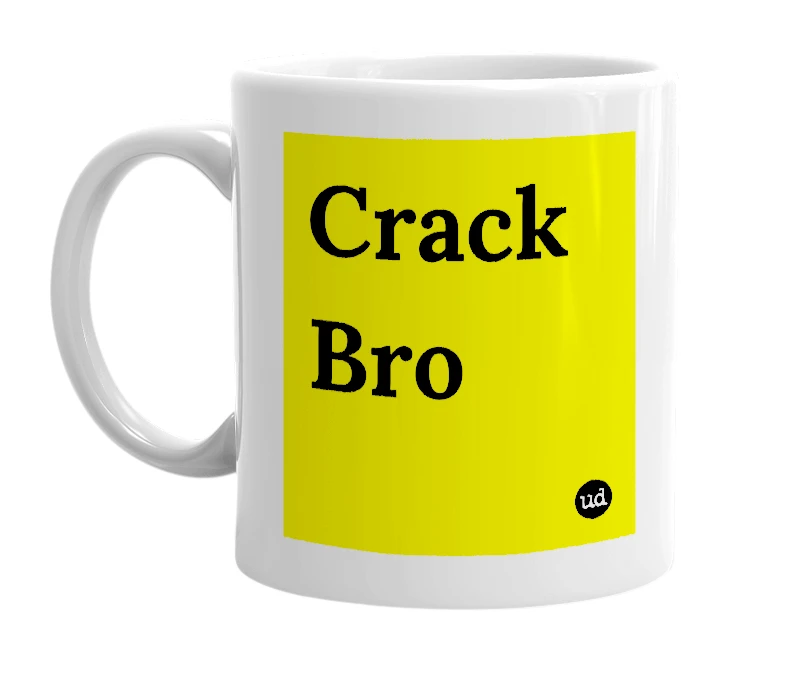 White mug with 'Crack Bro' in bold black letters