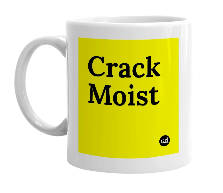 White mug with 'Crack Moist' in bold black letters