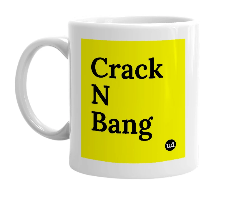 White mug with 'Crack N Bang' in bold black letters