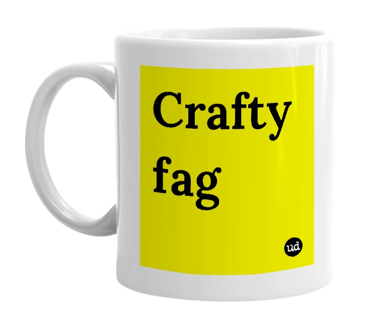 White mug with 'Crafty fag' in bold black letters