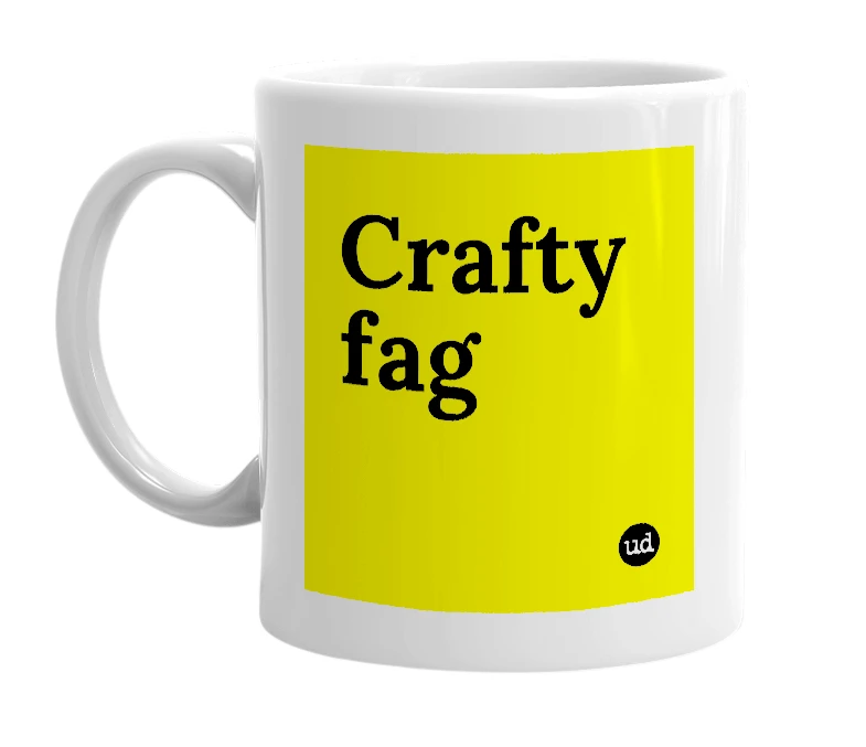 White mug with 'Crafty fag' in bold black letters