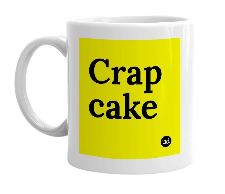White mug with 'Crap cake' in bold black letters