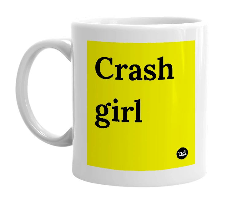 White mug with 'Crash girl' in bold black letters