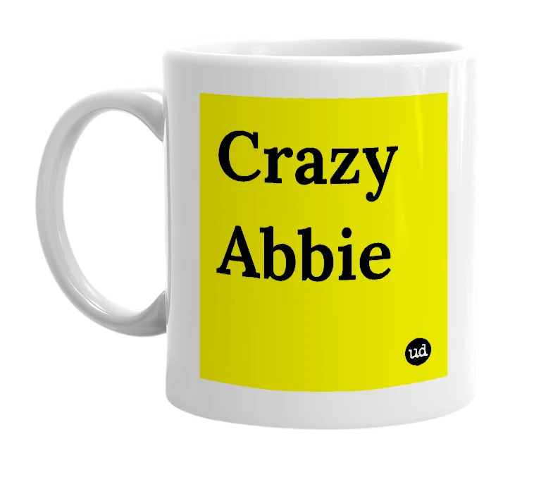 White mug with 'Crazy Abbie' in bold black letters