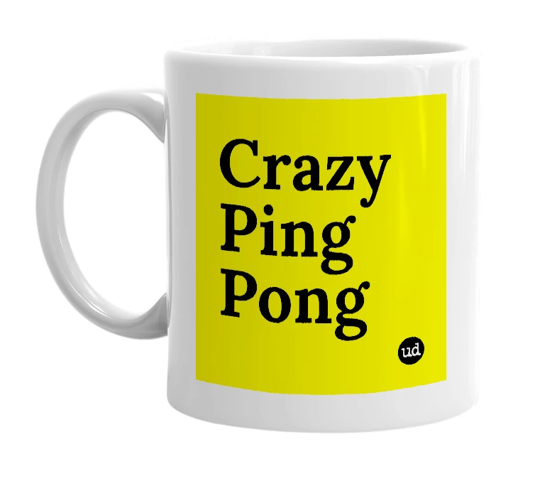 White mug with 'Crazy Ping Pong' in bold black letters