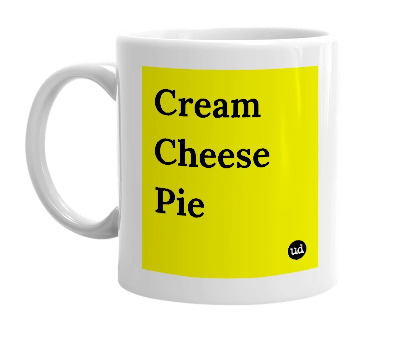 White mug with 'Cream Cheese Pie' in bold black letters