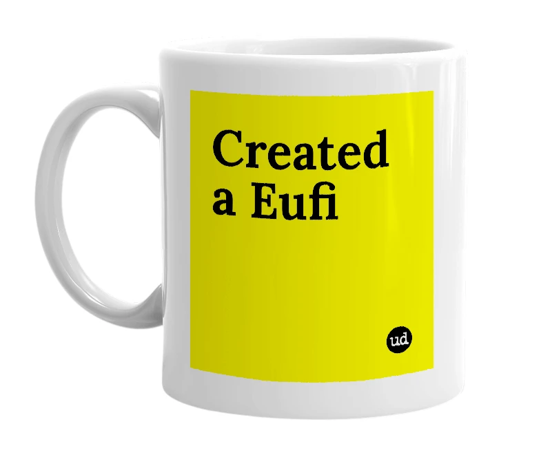 White mug with 'Created a Eufi' in bold black letters