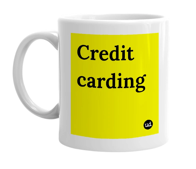 White mug with 'Credit carding' in bold black letters