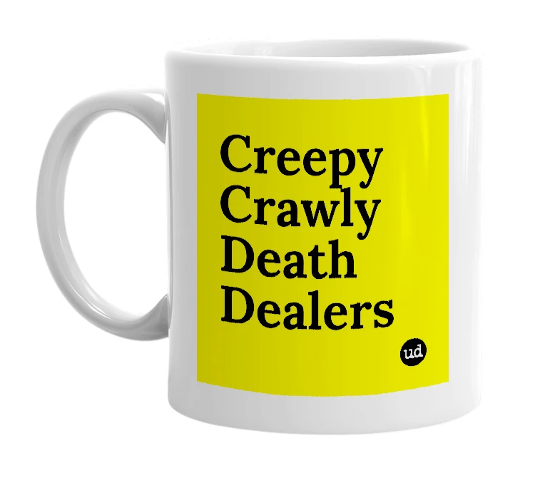 White mug with 'Creepy Crawly Death Dealers' in bold black letters