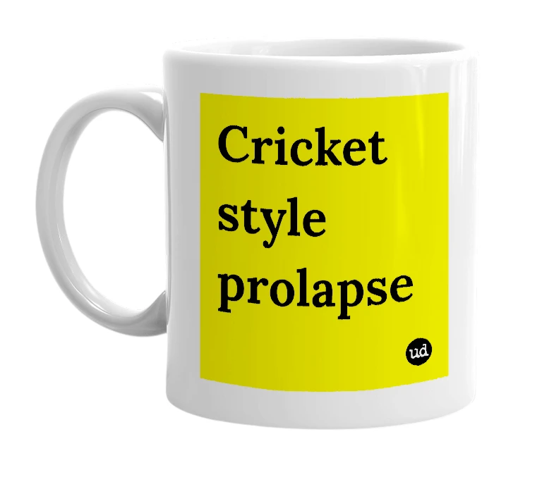 White mug with 'Cricket style prolapse' in bold black letters