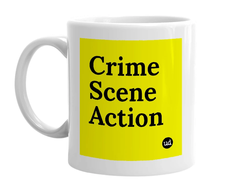 White mug with 'Crime Scene Action' in bold black letters