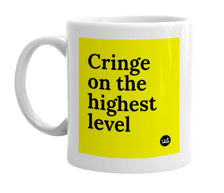 White mug with 'Cringe on the highest level' in bold black letters