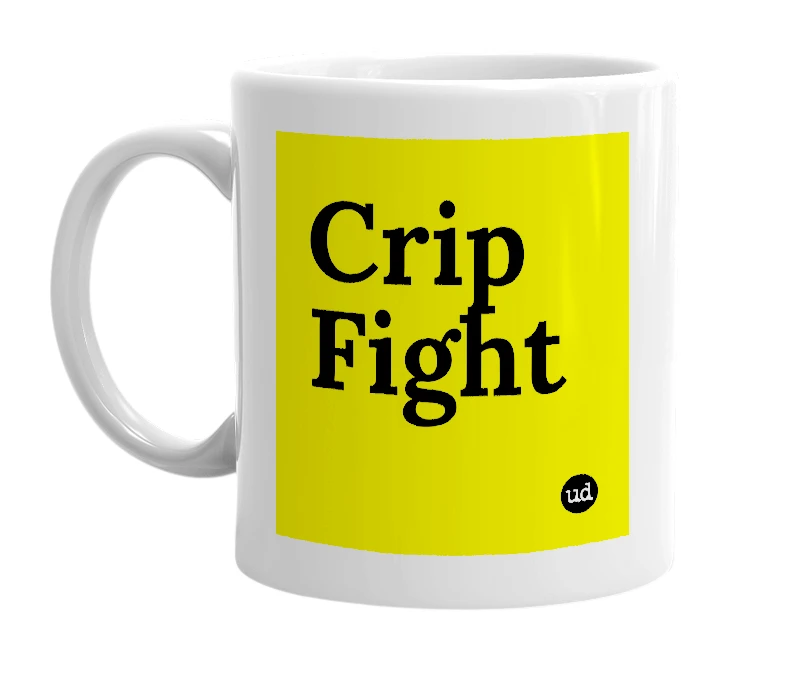 White mug with 'Crip Fight' in bold black letters