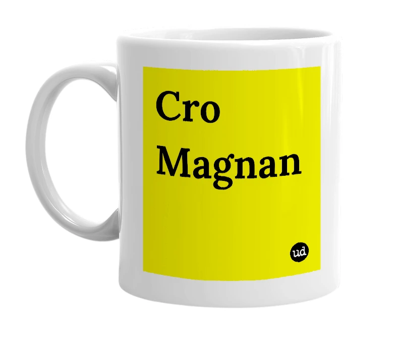 White mug with 'Cro Magnan' in bold black letters