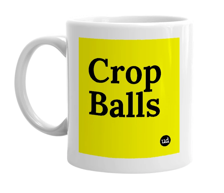 White mug with 'Crop Balls' in bold black letters